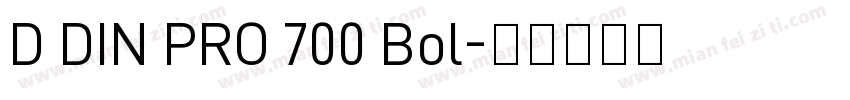 D DIN PRO 700 Bol字体转换
